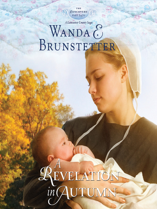 Title details for A Revelation in Autumn by Wanda E Brunstetter - Available